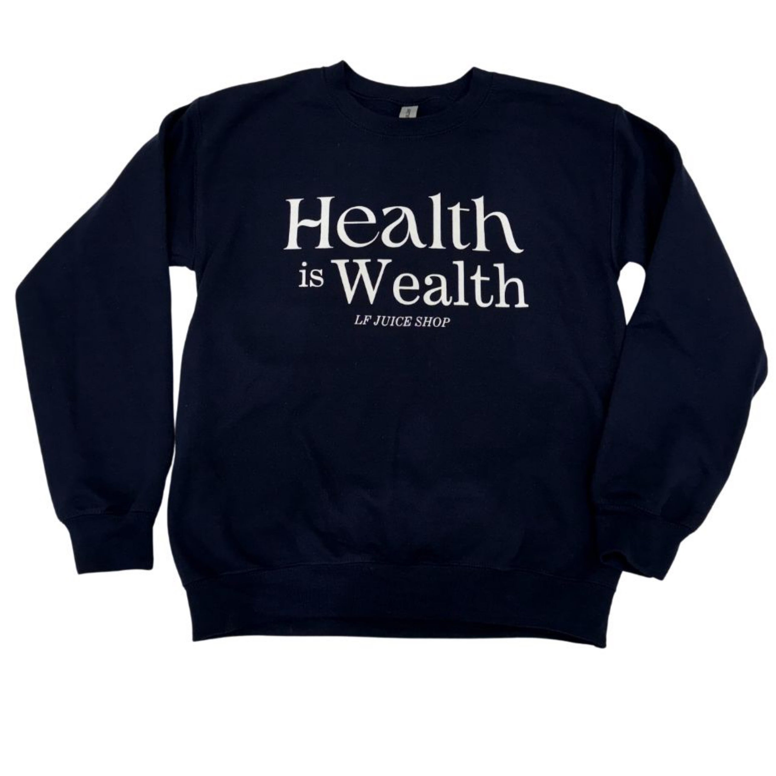Health is the new wealth sweatshirt 2025